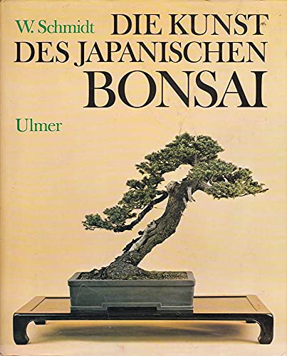 Beispielbild fr Die Kunst des japanischen Bonsai : Formen u. Pflegen von Zwergbumen. zum Verkauf von Antiquariat + Buchhandlung Bcher-Quell