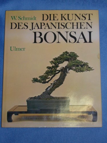 9783800160273: Die Kunst des japanischen Bonsai.