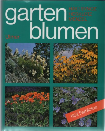 Gartenblumen : d. Sommerblumen u. Stauden für d. Hausgarten.