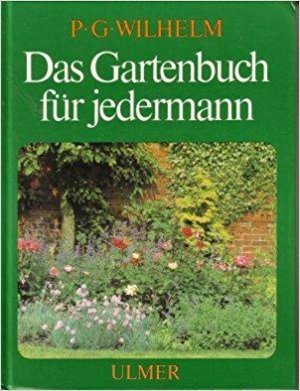 9783800160921: Das Gartenbuch fr jedermann (mit vielen Arbeitsanleitungen, Tips und Terminen)