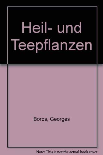 Imagen de archivo de Heil- und Teepflanzen a la venta por medimops