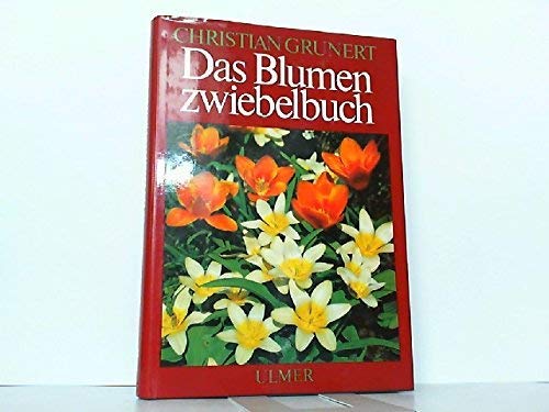 Beispielbild fr Das Blumenzwiebelbuch zum Verkauf von medimops