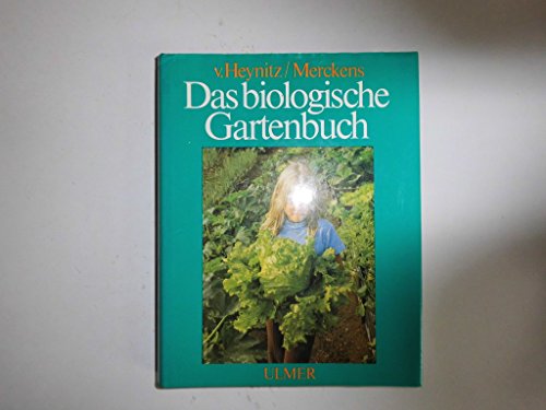 Beispielbild fr Das biologische Gartenbuch zum Verkauf von medimops