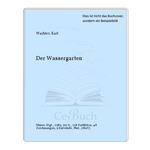 Stock image for Der Wassergarten. for sale by Gerald Wollermann