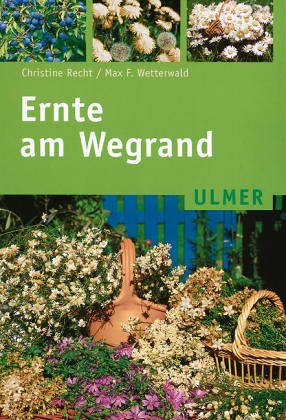 9783800162659: Ernte am Wegrand