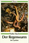 Der Regenwurm im Garten - Buch, Walter