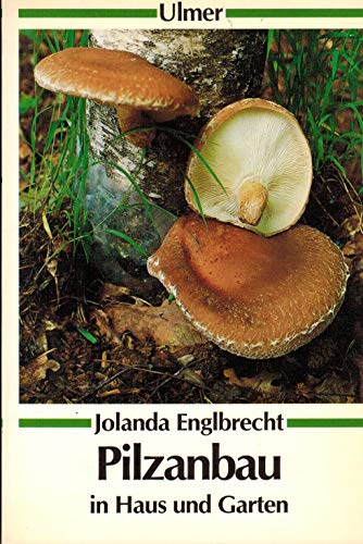 Beispielbild fr Pilzanbau in Haus und Garten (Ulmer Taschenbuch 29) zum Verkauf von Antiquariaat Schot
