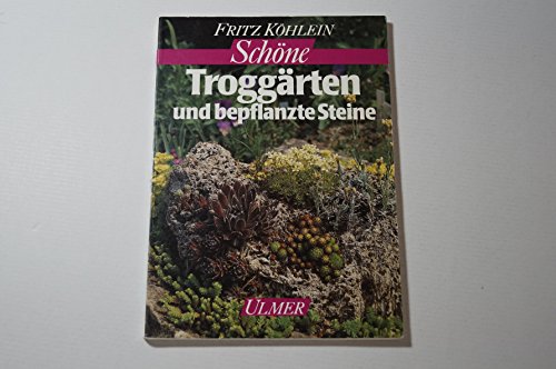 9783800163892: Schne Troggrten und bepflanzte Steine.