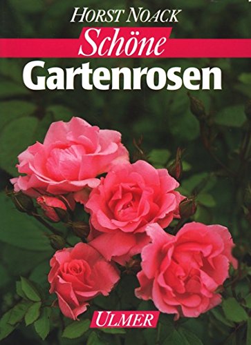 Beispielbild fr Schne Gartenrosen zum Verkauf von Antiquariat  Angelika Hofmann