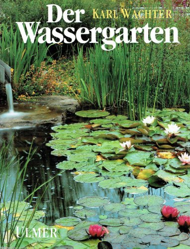 Imagen de archivo de Der Wassergarten a la venta por Martin Preu / Akademische Buchhandlung Woetzel