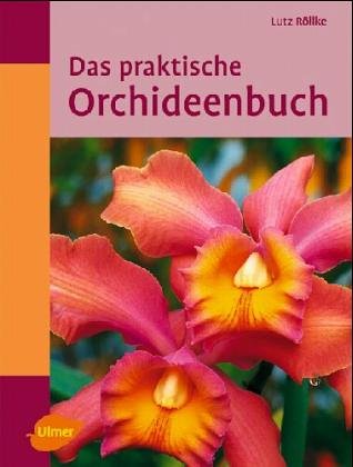 9783800165056: Das praktische Orchideen-Buch