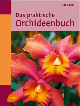 Das praktische Orchideen-Buch.