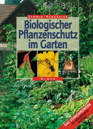 Stock image for Biologischer Pflanzenschutz im Garten for sale by medimops