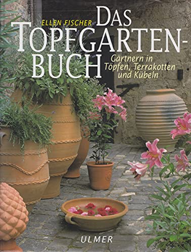 Stock image for Das Topfgartenbuch for sale by medimops
