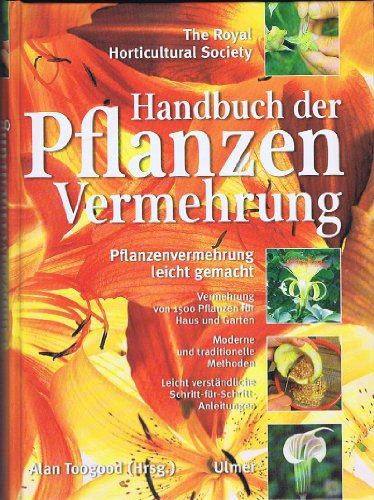 Handbuch der Pflanzenvermehrung. - Toogood, Alan