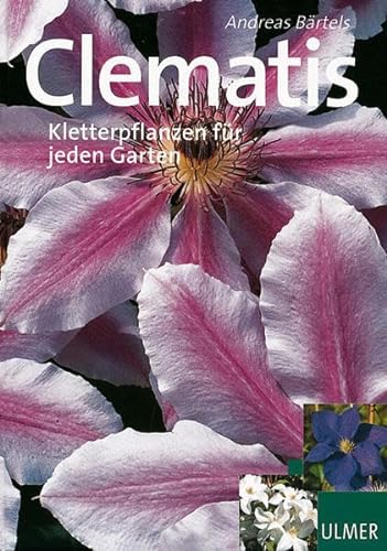 Stock image for Clematis. Kletterpflanzen fr jeden Garten for sale by medimops