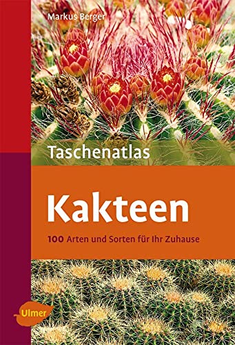 Taschenatlas Kakteen - Markus Berger