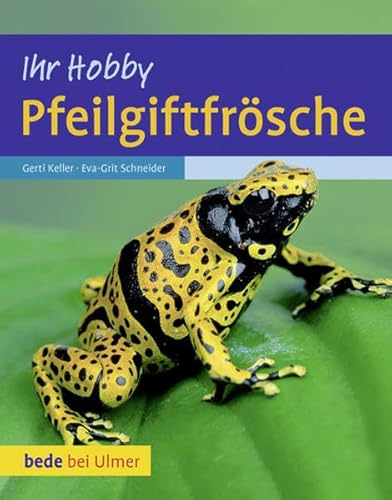 Stock image for Ihr Hobby-Pfeilgiftfrsche for sale by Versandantiquariat Dirk Buchholz