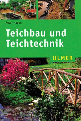 Teichbau und Teichtechnik - Hagen, Peter