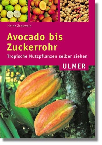 9783800168750: Avocado bis Zuckerrohr