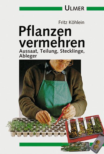 Stock image for Pflanzen vermehren for sale by Antiquariat Armebooks