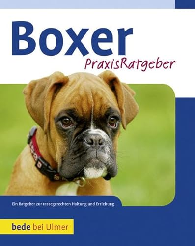 9783800169153: Boxer: Ein Ratgeber zur rassengerechten Haltung und Erziehung