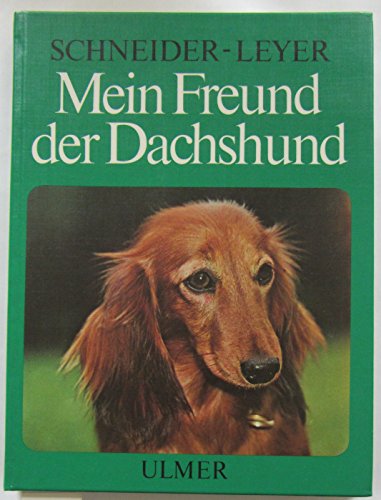 Stock image for Mein Freund der Dachshund for sale by Antiquariat  Angelika Hofmann