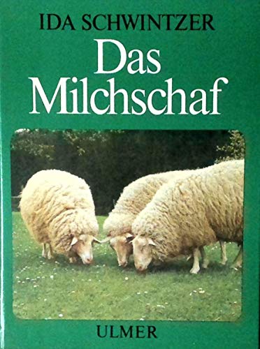 Beispielbild fr Das Milchschaf. Von seiner Zucht und Haltung, von Milch, Fleisch und Wolle und mancherlei halbvergessenen Kunstfertigkeiten zum Verkauf von Buchfink Das fahrende Antiquariat