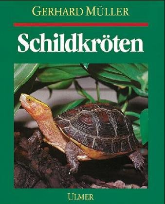 Schildkröten ; Land-, Sumpf- u. Wasserschildkröten im Terrarium - Müller, Gerhard