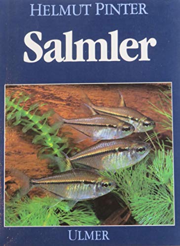 Beispielbild fr Salmler. Schwarmfische im Aquarium zum Verkauf von medimops