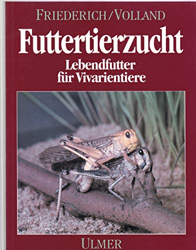 Beispielbild fr Futtertierzucht. Lebendfutter fr Vivarientiere zum Verkauf von medimops