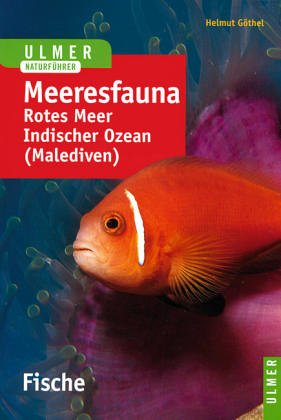 Farbatlas Meeresfauna, 2 Bde., Bd.2, Fische - Helmut Göthel