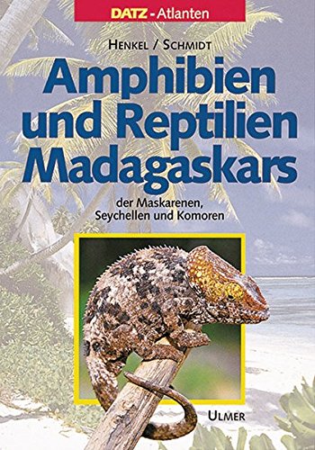 Imagen de archivo de Amphibien und Reptilien Madagaskars, der Maskarenen, Seychellen und Komoren. a la venta por Wonder Book