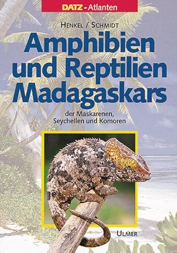 Stock image for Amphibien und Reptilien Madagaskars, der Maskarenen, Seychellen und Komoren. for sale by Wonder Book