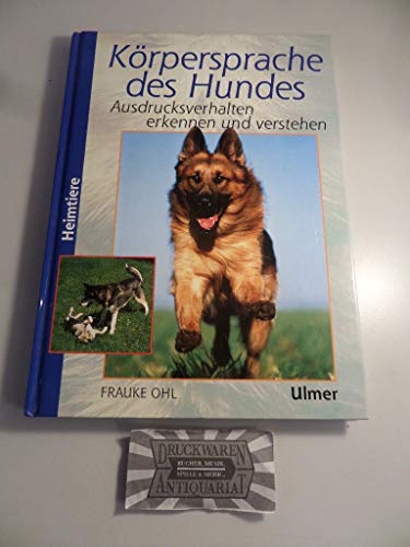 Beispielbild fr Krpersprache des Hundes. Ausdrucksverhalten erkennen und verstehen zum Verkauf von medimops