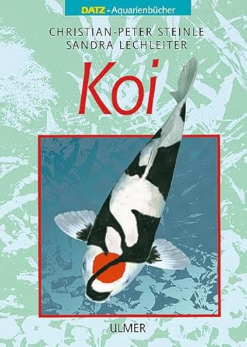 Beispielbild fr Koi - DATZ-Aquarienbcher zum Verkauf von 3 Mile Island