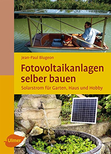 Beispielbild fr Fotovoltaikanlagen selber bauen: Solarstrom fr Garten, Haus und Hobby zum Verkauf von medimops