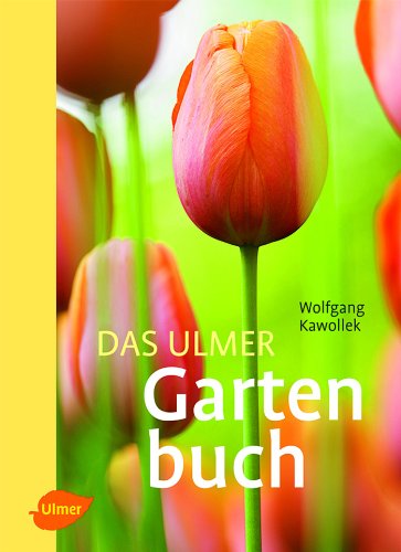 Stock image for Das Ulmer Gartenbuch for sale by medimops