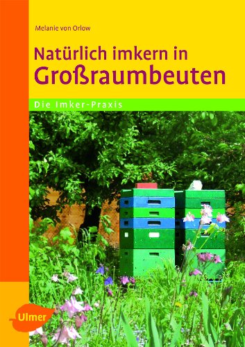 Beispielbild fr Natrlich imkern in Groraumbeuten zum Verkauf von medimops