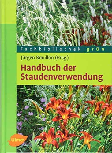 Stock image for Handbuch der Staudenverwendung -Language: german for sale by GreatBookPrices