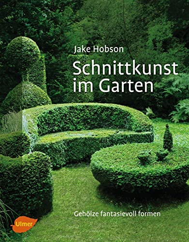 Stock image for Schnittkunst im Garten for sale by Blackwell's