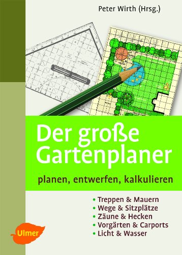 Stock image for Der groe Gartenplaner: Planen, entwerfen, kalkulieren for sale by medimops