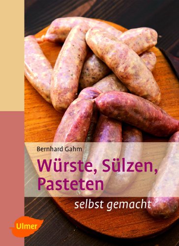 9783800178766: Wrste, Slzen, Pasteten: selbst gemacht