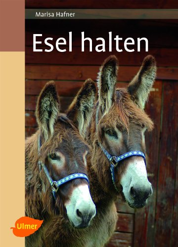 Esel halten - Marisa Hafner