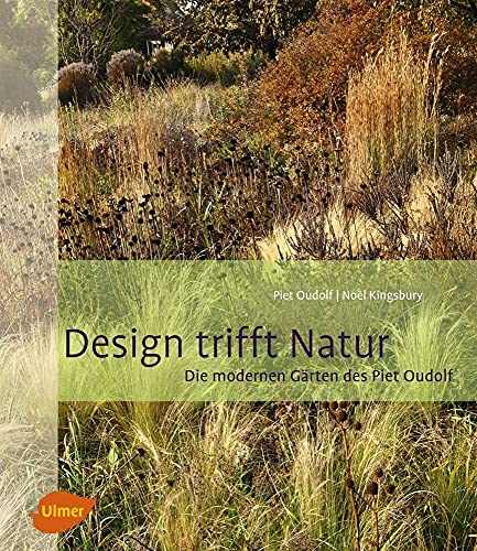 9783800179602: Design trifft Natur: Die modernen Grten des Piet Oudolf