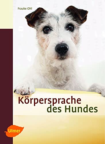 Beispielbild fr Krpersprache des Hundes: Ausdrucksverhalten erkennen und verstehen zum Verkauf von medimops