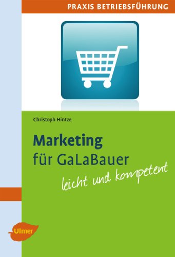 9783800180721: Marketing fr GaLaBauer: Leicht und kompetent