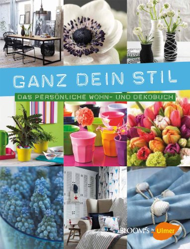 Stock image for Ganz dein Stil: Das persnliche Wohn- und Dekobuch for sale by medimops