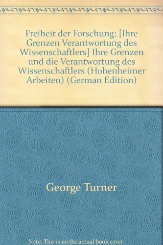 Beispielbild fr Freiheit der Forschung. Ihre Grenzen und die Verantwortung des Wissenschaftlers zum Verkauf von medimops