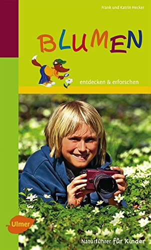 Stock image for Naturfhrer fr Kinder: Blumen -Language: german for sale by GreatBookPrices